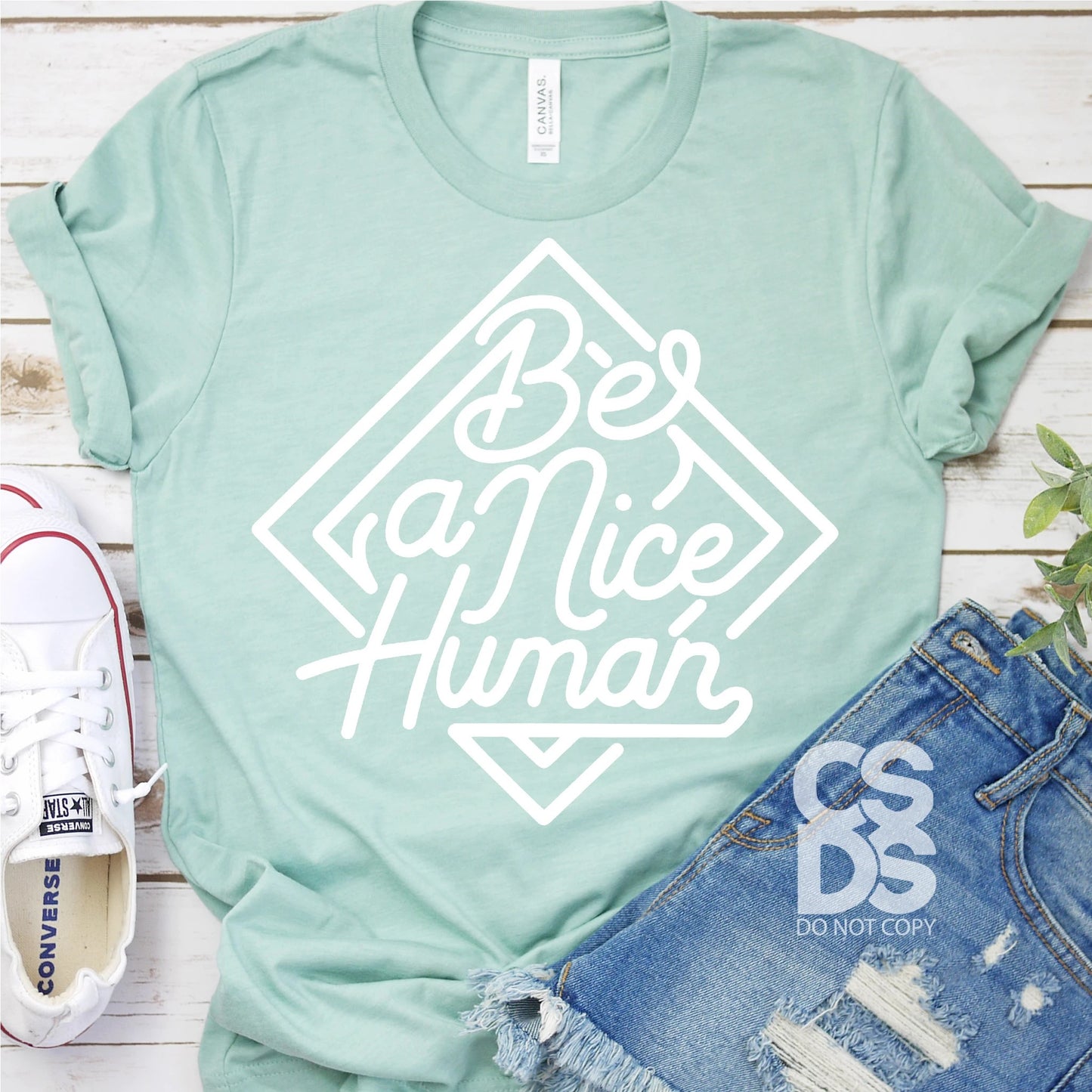 420. Be a Nice Human - White Ink