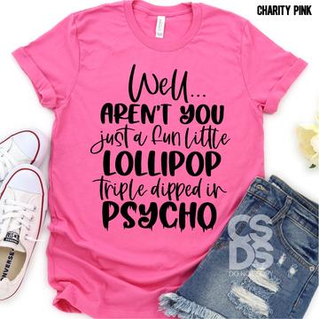 331. Lollipop Triple Dipped in Psycho - BLACK INK