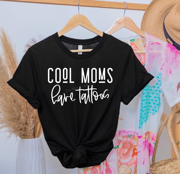 705. Cool moms have tattoos - white Ink