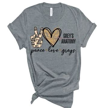 107. Peace Love Greys - Full Color