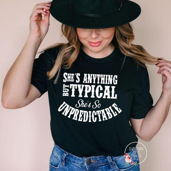 171. She's Anything but Typical - White Ink