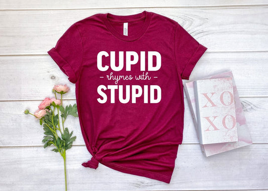 270. Cupid Rhymes with Stupid - White Ink