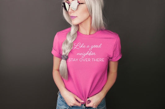 222. Like a Good Neighbor, Stay Over There - White Ink