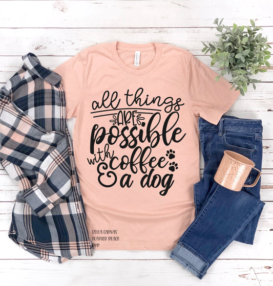 556.  All Things Possible With Coffee - Black Ink