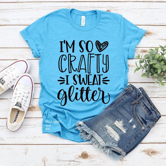 345. I'm So Crafty I Sweat Glitter - Black Ink