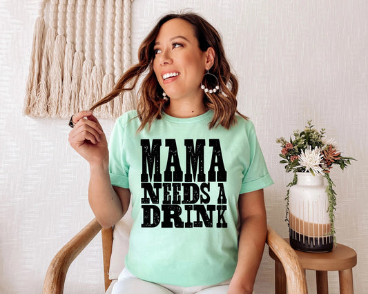 68. Mama Needs a Drink - Black Ink