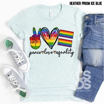 472. Peace Love Equality - Full Color