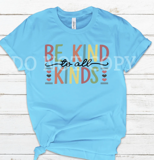 305. Be Kind to all Kinds - Full Color