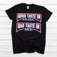 487. Good Taste in Music, Bad Taste in Men - Full Color