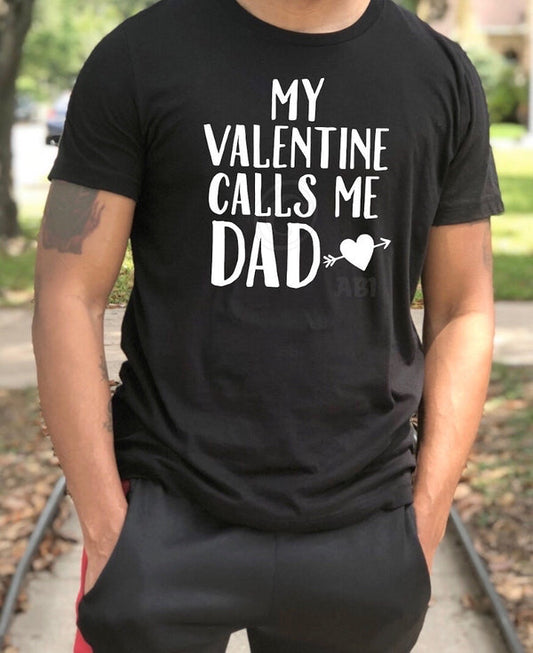 12. My Valentine calls me dad - White Ink