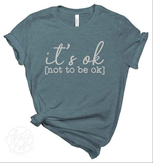 379. It's Okay Not To Be Okay - White Ink