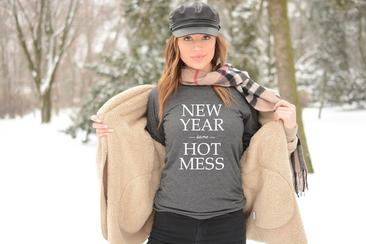 268. New Year Same Hot Mess - White Ink